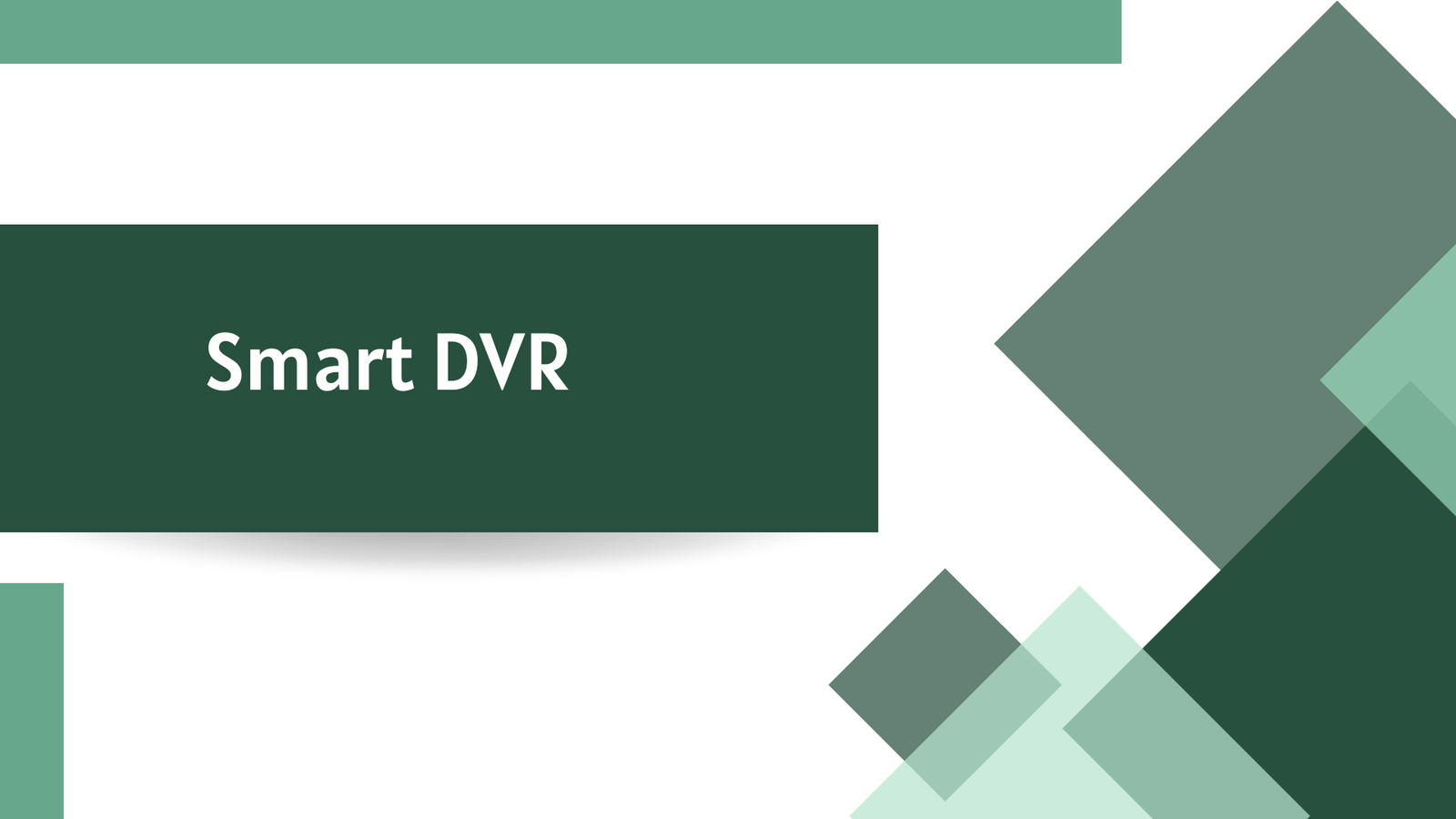 Smart DVR